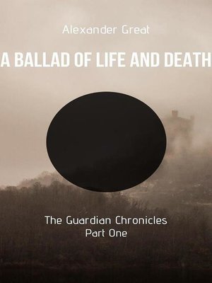 cover image of A Ballad of Life and Death--Part One